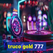 truco gold 777